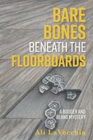 BARE BONES BENEATH THE FLOORBOARDS