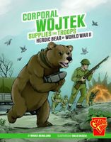 Corporal Wojtek Supplies the Troops