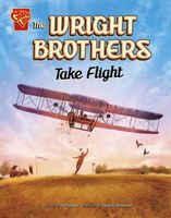 The Wright Brothers Take Flight