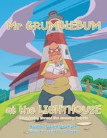 Mr. Grumblebum at the Lighthouse