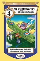 Sir Pigglesworth's Adventures in Pigonia