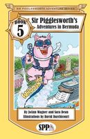 Sir Pigglesworth's Adventures in Bermuda