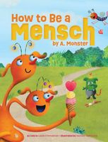 How to Be a Mensch, by A. Monster