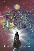 Journey Into the Dark Realm