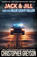 Jack & Jill and the Blue Light Killer