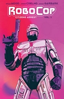 RoboCop: Citizens Arrest Vol. 1