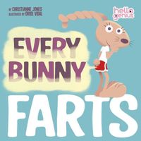 Every Bunny Farts