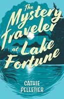 The Mystery Traveler at Lake Fortune