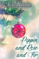 Pippin and Rose and Fir