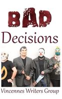 Bad Decisions