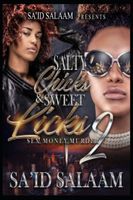 Salty Chicks & Sweet Licks 2