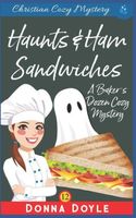 Haunts & Ham Sandwiches