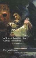 A Son of Perdition An Occult Romance