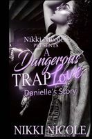 A Dangerous Trap Love