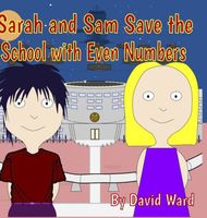 Sarah and Sam Save the School with Even Numbers