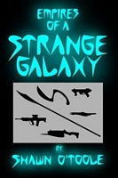 Empires of a Strange Galaxy