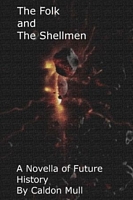 The Folk and The Shellmen