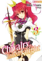 Chivalry of a Failed Knight: Volume 3