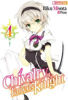 Chivalry of a Failed Knight: Volume 4