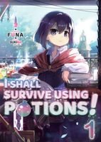 I Shall Survive Using Potions (Manga) Volume 1