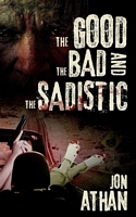 The Good, the Bad, and the Sadistic