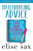 Matchmaking Advice from Your Grandma Zelda
