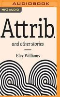 Attrib. And Other Stories