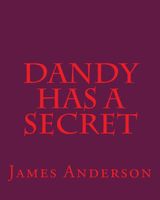 Dandy Has A Secret