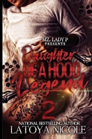 Daughter of a Hood Legend 2