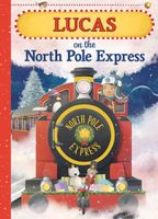 Lucas on the North Pole Express