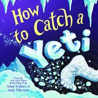 How to Catch a Yeti