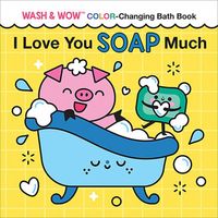 I Love You Soap Much