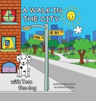 A WALK IN THE CITY with Tom the dog