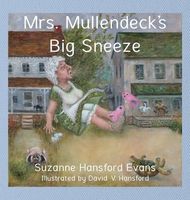 Mrs. Mullendeck's Big Sneeze