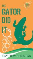 The Gator Did It