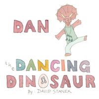 Dan the Dancing Dinosaur