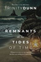 Remnants on The Tides of Time