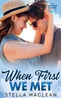 When First We Met