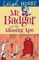Mr. Badger and the Missing Ape