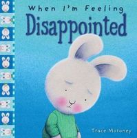 When I'm Feeling Disappointed