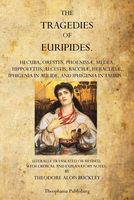 The Tragedies of Euripides