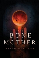 The Bone Mother