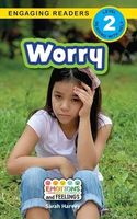 Worry: Emotions and Feelings