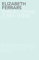 Give a Corpse a Bad Name