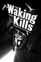 The Waking That Kills