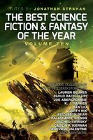 The Best Science Fiction and Fantasy of the Year, Volume Ten