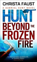 Hunt Beyond the Frozen Fire