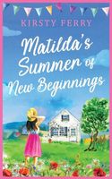 Matilda's Summer of New Beginnings