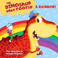 The Dinosaur That Pooped A Rainbow!