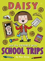 Daisy and the Trouble with School Trips